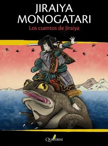JIRAIYA MONOGATARI.LOS CUENTOS DE JIRAIYA | 9791399074260 | Llibreria Geli - Llibreria Online de Girona - Comprar llibres en català i castellà
