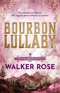 BOURBON LULLABY | 9791387787585 | ROSE, WALKER | Libreria Geli - Librería Online de Girona - Comprar libros en catalán y castellano