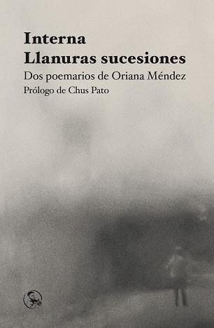 INTERNA / LLANURAS SUCESIONES | 9788418782831 | MÉNDEZ, ORIANA | Llibreria Geli - Llibreria Online de Girona - Comprar llibres en català i castellà