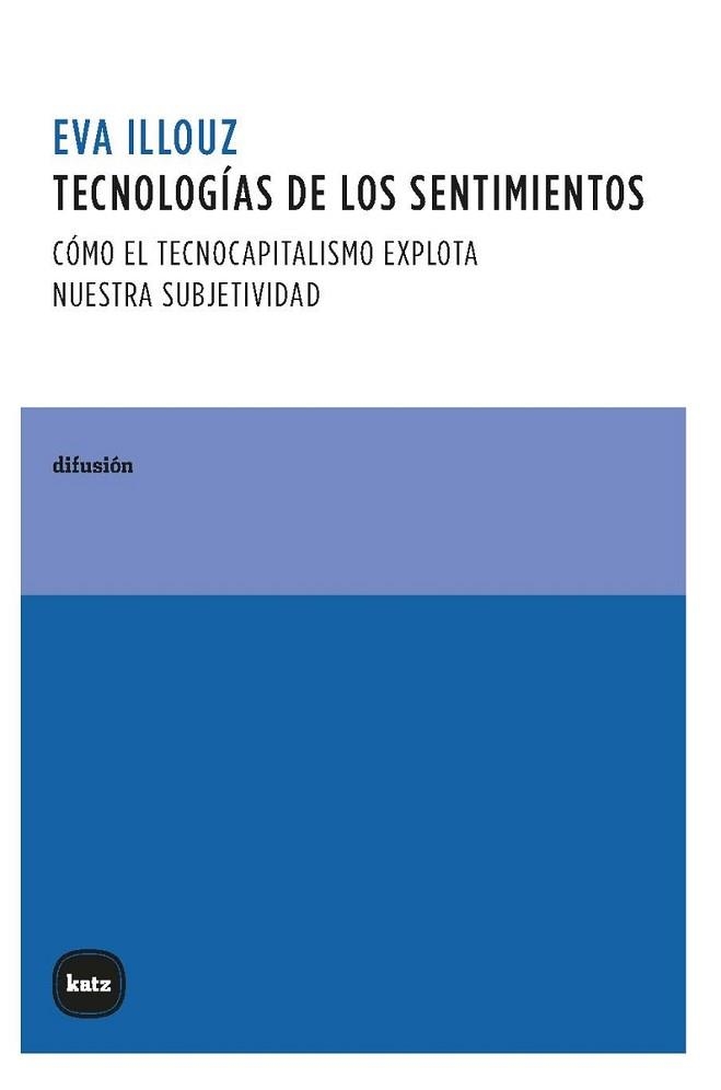 TECNOLOGÍAS DE LOS SENTIMIENTOS | 9788415917915 | OLLOUZ,EVA | Llibreria Geli - Llibreria Online de Girona - Comprar llibres en català i castellà