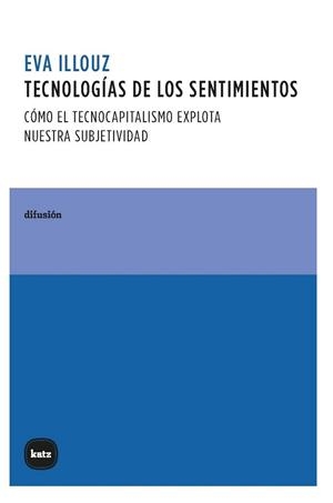 TECNOLOGÍAS DE LOS SENTIMIENTOS | 9788415917915 | OLLOUZ,EVA | Llibreria Geli - Llibreria Online de Girona - Comprar llibres en català i castellà