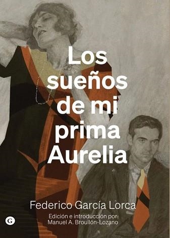 LOS SUEÑOS DE MI PRIMA AURELIA | 9788419728975 | GARCIA LORCA,FEDERICO | Llibreria Geli - Llibreria Online de Girona - Comprar llibres en català i castellà