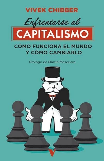 ENFRENTARSE AL CAPITALISMO | 9791387872861 | CHIBBER,VIVEK | Llibreria Geli - Llibreria Online de Girona - Comprar llibres en català i castellà