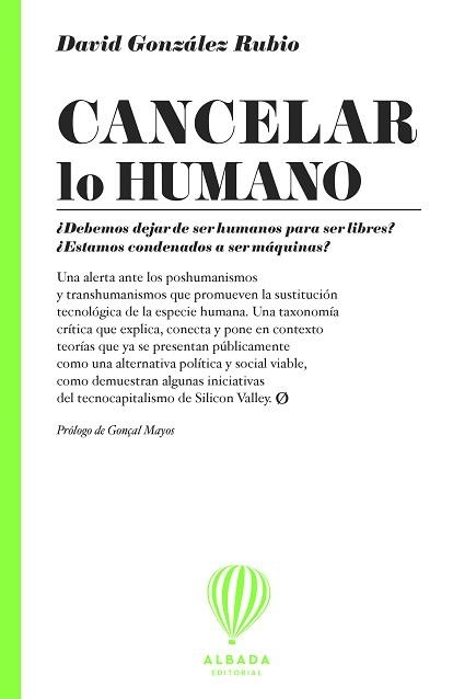 CANCELAR LO HUMANO | 9791399136265 | GONZÁLEZ RUBIO, DAVID | Llibreria Geli - Llibreria Online de Girona - Comprar llibres en català i castellà
