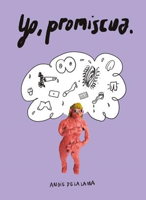 YO,PROMISCUA | 9791387927233 | DE LA LAMA,ANGIE | Llibreria Geli - Llibreria Online de Girona - Comprar llibres en català i castellà