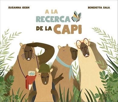 A LA RECERCA DE LA CAPI | 9791388132087 | ISERN, SUSANNA | Llibreria Geli - Llibreria Online de Girona - Comprar llibres en català i castellà