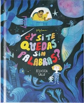 Y SI TE QUEDAS SIN PALABRAS? | 9788419135629 | SALA, FELICITA | Llibreria Geli - Llibreria Online de Girona - Comprar llibres en català i castellà
