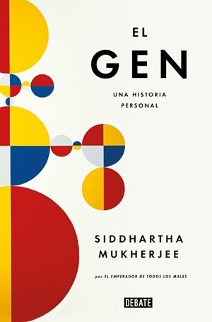 EL GEN (EDICIÓN EN CASTELLANO) | 9788419951700 | MUKHERJEE, SIDDHARTHA | Llibreria Geli - Llibreria Online de Girona - Comprar llibres en català i castellà