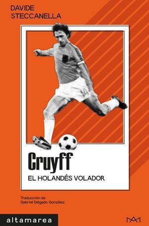 CRUYFF.EL HOLANDÉS VOLADOR | 9788410435957 | STECCANELLA, DAVIDE | Llibreria Geli - Llibreria Online de Girona - Comprar llibres en català i castellà