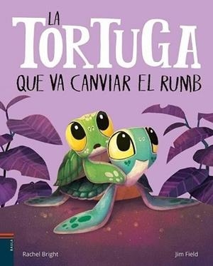 LA TORTUGA QUE VA CANVIAR EL RUMB | 9788447955213 | BRIGHT, RACHEL | Llibreria Geli - Llibreria Online de Girona - Comprar llibres en català i castellà