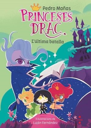PRINCESES DRAC-21.L'ÚLTIMA BATALLA | 9788466160407 | MAÑAS ROMERO, PEDRO | Llibreria Geli - Llibreria Online de Girona - Comprar llibres en català i castellà