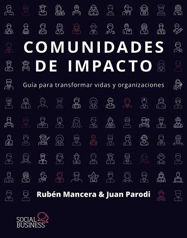 COMUNIDADES DE IMPACTO | 9788441552838 | MANCERA, RUBÉN/PARODI, JUAN | Llibreria Geli - Llibreria Online de Girona - Comprar llibres en català i castellà
