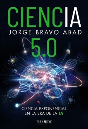 CIENCIA 5.0 | 9788436851502 | BRAVO ABAD, JORGE | Llibreria Geli - Llibreria Online de Girona - Comprar llibres en català i castellà