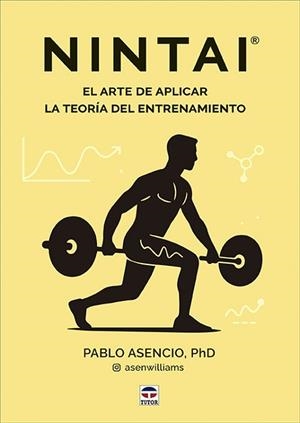 NINTAI.EL ARTE DE APLICAR LA TEORÍA DEL ENTRENAMIENTO | 9788418655630 | ASENCIO, PABLO | Llibreria Geli - Llibreria Online de Girona - Comprar llibres en català i castellà