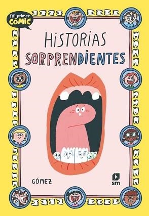 HISTORIAS SORPRENDIENTES | 9788410555396 | GÓMEZ HERNÁNDEZ, ANA | Llibreria Geli - Llibreria Online de Girona - Comprar llibres en català i castellà