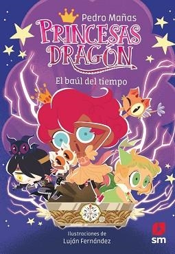 PRINCESAS DRAGÓN-19.EL BAÚL DEL TIEMPO | 9788411829205 | MAÑAS ROMERO, PEDRO | Llibreria Geli - Llibreria Online de Girona - Comprar llibres en català i castellà