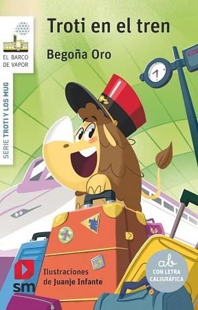 TROTI EN EL TREN | 9788410553781 | ORO PRADERA, BEGOÑA | Libreria Geli - Librería Online de Girona - Comprar libros en catalán y castellano