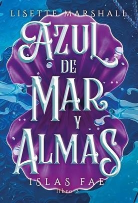 AZUL DE MAR Y ALMAS | 9788410116085 | MARSHALL, LISETTE | Llibreria Geli - Llibreria Online de Girona - Comprar llibres en català i castellà