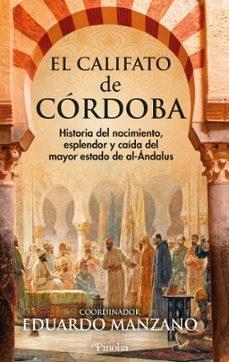 CALIFATO DE CÓRDOBA | 9791388075117 | MANZANO,EDUARDO | Llibreria Geli - Llibreria Online de Girona - Comprar llibres en català i castellà