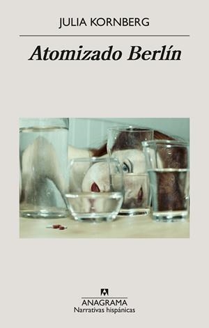 ATOMIZADO BERLÍN | 9788433949592 | KORNBERG, JULIA | Libreria Geli - Librería Online de Girona - Comprar libros en catalán y castellano