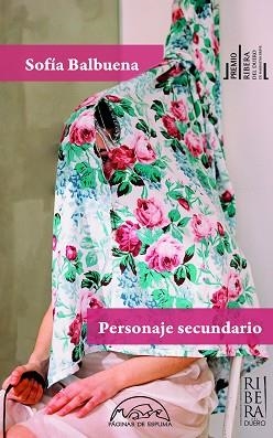PERSONAJE SECUNDARIO | 9788483933855 | BALBUENA, SOFÍA | Llibreria Geli - Llibreria Online de Girona - Comprar llibres en català i castellà