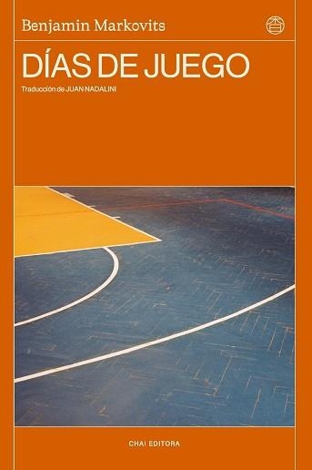 DÍAS DE JUEGO | 9791399142303 | MARKOVITS, BENJAMIN | Llibreria Geli - Llibreria Online de Girona - Comprar llibres en català i castellà