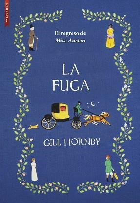 LA FUGA.EL REGRESO DE MISS AUSTEN | 9788410481244 | HORNBY, GILL | Libreria Geli - Librería Online de Girona - Comprar libros en catalán y castellano