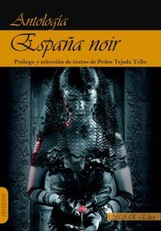ESPAÑA NOIR | 9791387618193 | DE RUS,MIGUEL ANGEL/BASTOS SANZ,EDUARDO/TEJADA TELLO,PEDRO | Llibreria Geli - Llibreria Online de Girona - Comprar llibres en català i castellà