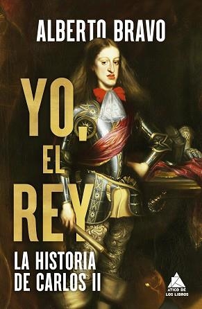 YO,EL REY.LA HISTORIA DE CARLOS II | 9791387592578 | BRAVO, ALBERTO | Llibreria Geli - Llibreria Online de Girona - Comprar llibres en català i castellà