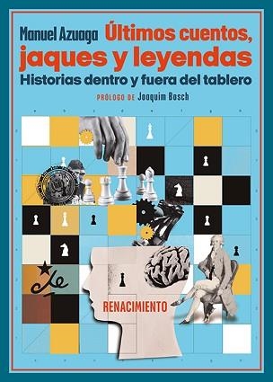 ÚLTIMOS CUENTOS,JAQUES Y LEYENDAS. HISTORIAS DENTRO Y FUERA DEL TABLERO | 9791387939786 | AZUAGA HERRERA, MANUEL | Llibreria Geli - Llibreria Online de Girona - Comprar llibres en català i castellà