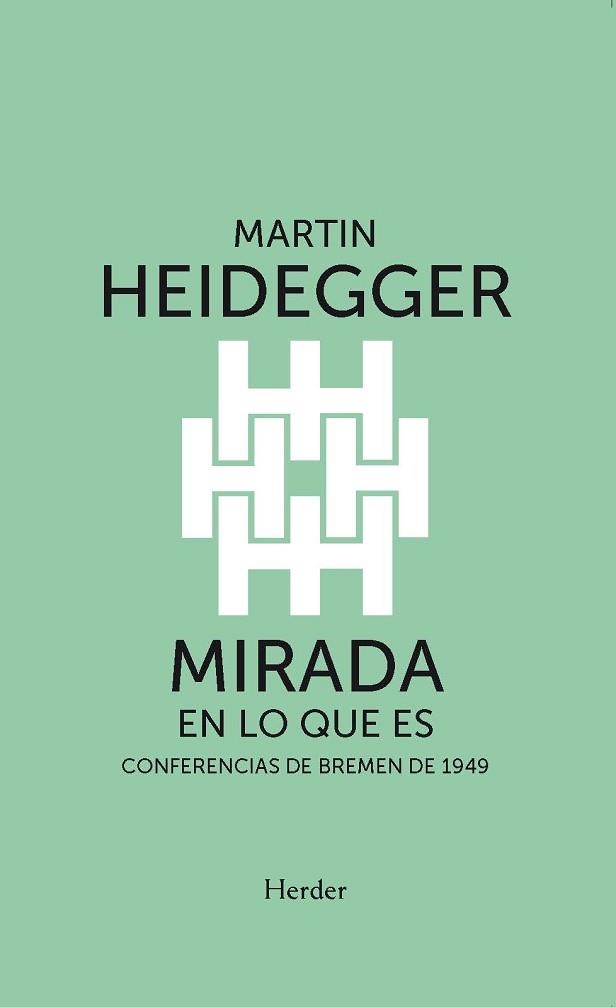 MIRADA EN LO QUE ES | 9788425452567 | HEIDEGGER, MARTIN | Llibreria Geli - Llibreria Online de Girona - Comprar llibres en català i castellà