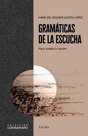 GRAMÁTICAS DE LA ESCUCHA | 9788425446535 | MARÍA DEL ROSARIO ACOSTA LÓPEZ | Llibreria Geli - Llibreria Online de Girona - Comprar llibres en català i castellà