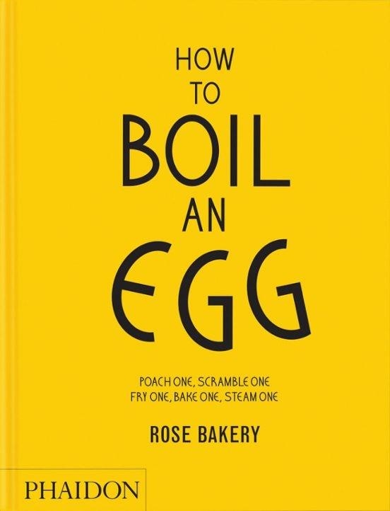 HOW TO BOIL AN EGG | 9781837292233 | BAKERY,ROSE | Llibreria Geli - Llibreria Online de Girona - Comprar llibres en català i castellà