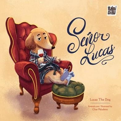 SEÑOR LUCAS | 9791388050473 | LUCAS THE DOG | Llibreria Geli - Llibreria Online de Girona - Comprar llibres en català i castellà