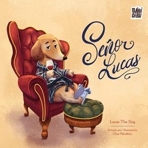 SEÑOR LUCAS | 9791388050473 | LUCAS THE DOG | Llibreria Geli - Llibreria Online de Girona - Comprar llibres en català i castellà