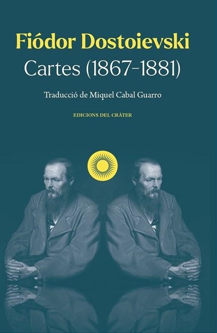 CARTES (1867-1881) | 9788412828696 | DOSTOIEVSKI, FIÓDOR | Llibreria Geli - Llibreria Online de Girona - Comprar llibres en català i castellà
