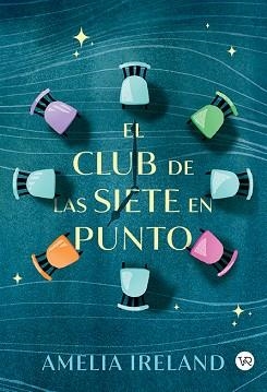 EL CLUB DE LAS SIETE EN PUNTO | 9791387601751 | IRELAND, AMELIA | Llibreria Geli - Llibreria Online de Girona - Comprar llibres en català i castellà