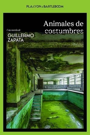ANIMALES DE COSTUMBRES | 9788410483460 | ZAPATA, GULLERMO | Llibreria Geli - Llibreria Online de Girona - Comprar llibres en català i castellà