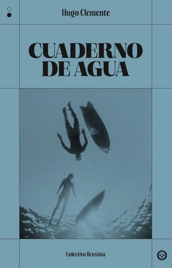 CUADERNO DE AGUA | 9791399104844 | CLEMENTE, HUGO | Llibreria Geli - Llibreria Online de Girona - Comprar llibres en català i castellà