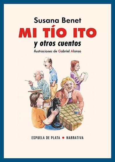 MI TÍO ITO Y OTROS CUENTOS | 9788419877802 | BENET, SUSANA | Libreria Geli - Librería Online de Girona - Comprar libros en catalán y castellano