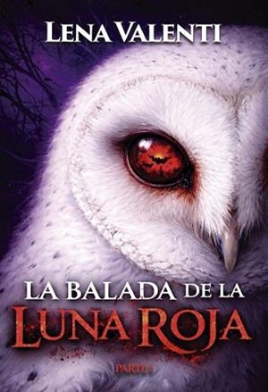 LA BALADA DE LA LUNA ROJA.PARTE 1 | 9791387544393 | VALENTI,LINA | Llibreria Geli - Llibreria Online de Girona - Comprar llibres en català i castellà