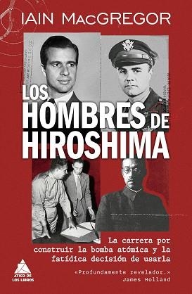 LOS HOMBRES DE HIROSHIMA | 9791387592752 | MACGREGOR, IAIN | Llibreria Geli - Llibreria Online de Girona - Comprar llibres en català i castellà