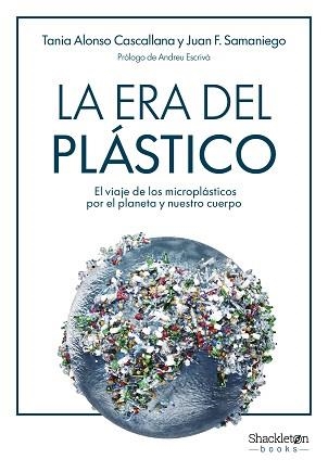 LA ERA DEL PLÁSTICO | 9788413617060 | ALONSO CASCALLANA, TANIA/F. SAMANIEGO, JUAN | Llibreria Geli - Llibreria Online de Girona - Comprar llibres en català i castellà