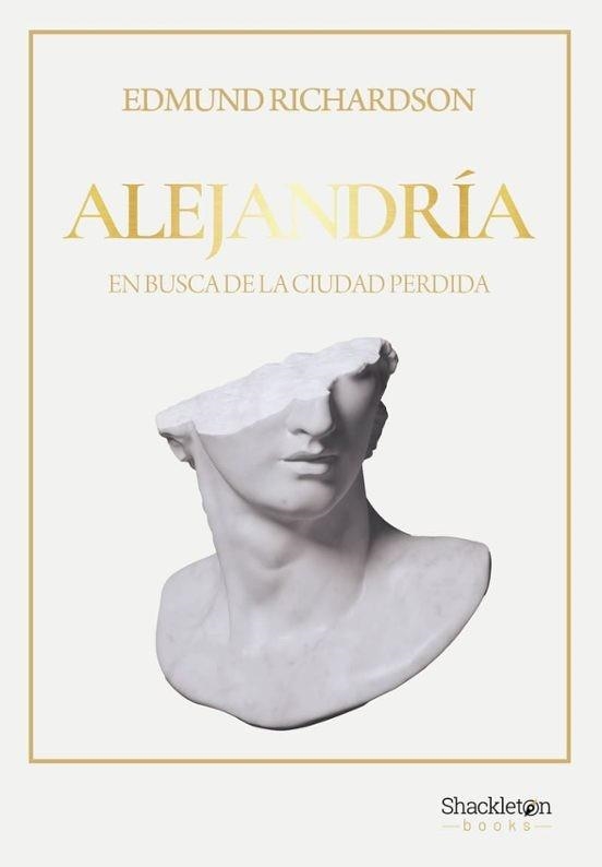 ALEJANDRÍA.EN BUSCA DE LA CIUDAD PERDIDA | 9788410675278 | RICHARDSON,EDMUND | Llibreria Geli - Llibreria Online de Girona - Comprar llibres en català i castellà
