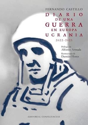 DIARIO DE UNA GUERRA EN EUROPA.UCRANIA 2022-2025 | 9791399143447 | CASTILLO,FERNANDO | Llibreria Geli - Llibreria Online de Girona - Comprar llibres en català i castellà