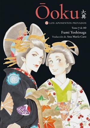 OOKU.LOS APOSENTOS PRIVADOS-7 | 9788418739903 | YOSHINAGA,FUMI | Llibreria Geli - Llibreria Online de Girona - Comprar llibres en català i castellà