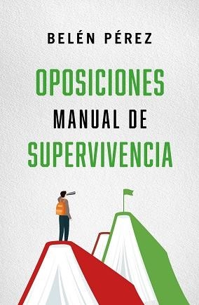 OPOSICIONES.MANUAL DE SUPERVIVENCIA | 9788410942783 | PÉREZ, BELÉN | Llibreria Geli - Llibreria Online de Girona - Comprar llibres en català i castellà