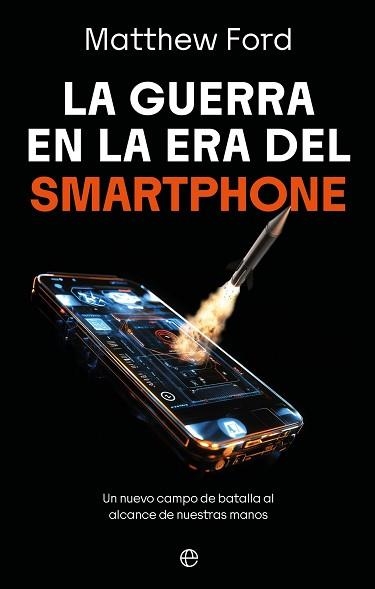 LA GUERRA EN LA ERA DEL SMARTPHONE | 9788410942998 | FORD, MATTHEW | Llibreria Geli - Llibreria Online de Girona - Comprar llibres en català i castellà