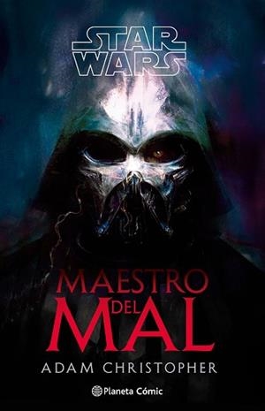 STAR WARS.MAESTRO DEL MAL (NOVELA) | 9791387920012 | CHRISTOPHER, ADAM | Llibreria Geli - Llibreria Online de Girona - Comprar llibres en català i castellà