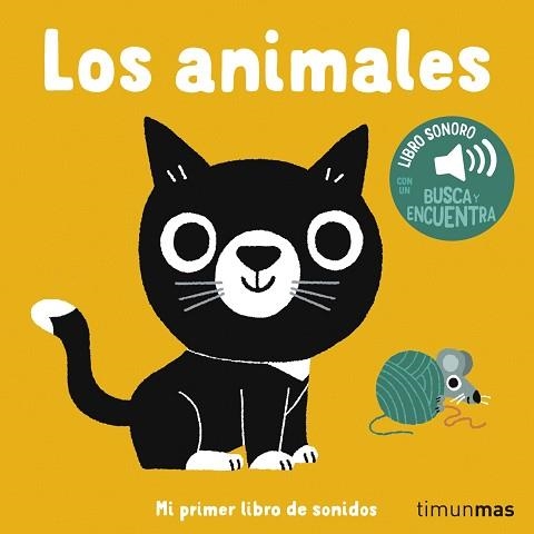 LOS ANIMALES.MI PRIMER LIBRO DE SONIDOS | 9788408310747 | BILLET, MARION | Llibreria Geli - Llibreria Online de Girona - Comprar llibres en català i castellà